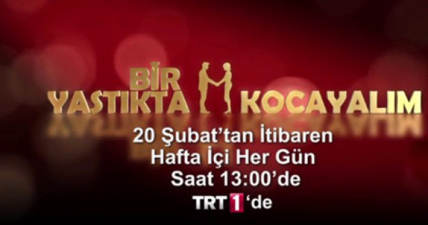 Yeni evlilik programı Bir Yastıkta Kocayalım TRT 1'de