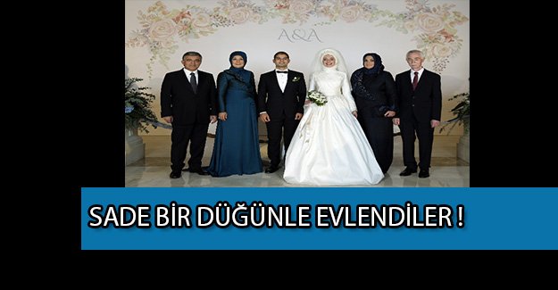 Abdullah Gül'ün büyük oğlu evlendi! Nerede evlendi? Düğünden detaylar haberimizde.