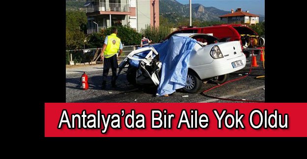 Antalya Güne Kötü Başladı! 5 Ölü!