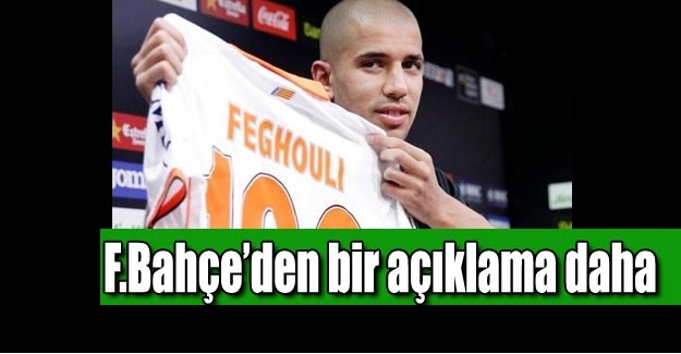 Fenerbahçe Feghouli için yeni açıklama yaptı! Feghouli kimdir?
