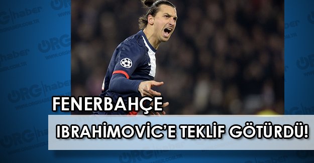 Fenerbahçe'den Galatasaray’a büyük ŞOK : Ibrahimovic’e FLAŞ transfer teklifi!
