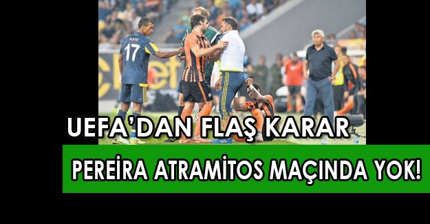 UEFA Fenerbahçe'ye flaş ceza: Pereira Atrimitos maçında yok!