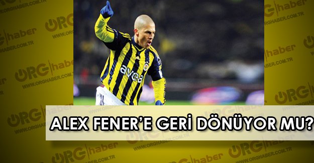 Fenerbahçeli futbolcudan FLAŞ Alex açıklaması! Alex geri dönüyor mu?
