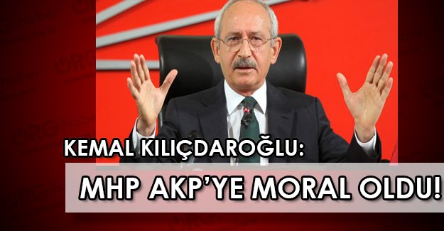CHP Lideri Kemal Kılıçdaroğlu’ndan MHP’ye FLAŞ tepki !