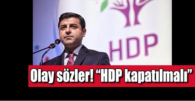 HDP kapatılıyor mu? HDP kapatılacak mı?