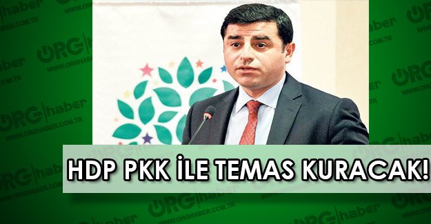 HDP’den çok kritik FLAŞ PKK hamlesi! PKK ile temasa geçecekler