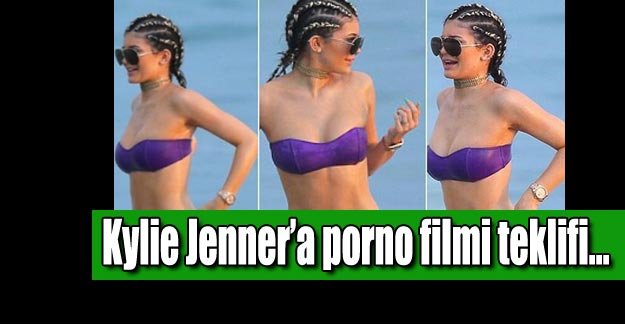 Kylie Jenner'i porno filmi teklifi!