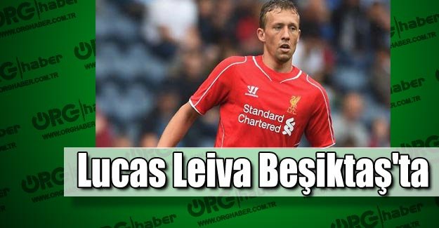 Lucas Leiva Beşiktaş'ta! Lucas Leiva kimdir?
