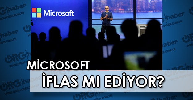 Microsoft'tan şok kapatma kararı! İflas mı ediyor?
