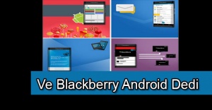 Blackberry de "Android" diyor !