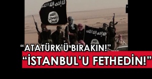 IŞİD'den Atatürk'e hakaret ve savaş çağrısı!