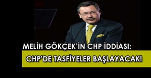 Melih Gökçek'in CHP’de şok tasfiye iddiası!