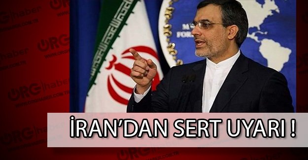 Türkiye'ye İran'dan bir uyarı geldi!