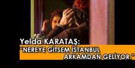 Türk Şiiri'nin Safran Çiçeği Yelda Karataş tam bir İstanbul aşığı...