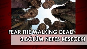 Fear The Walking Dead 1.sezon 3.Bölüm